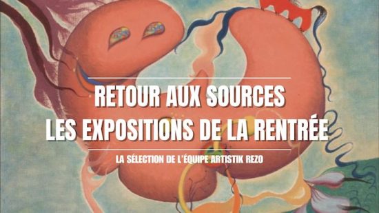 Retour aux sources : les expositions incontournables de la rentrée