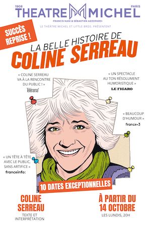 Après un très beau succès, “La Belle Histoire de Coline Serreau” revient au Théâtre Michel