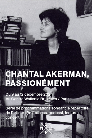 Focus sur la réalisatrice Chantal Ackerman au Centre Wallonie-Bruxelles