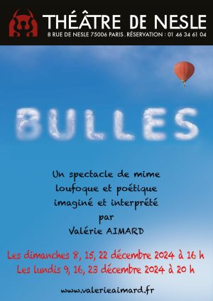 “Bulles” un spectacle de mime interprété par Valerie Aimard au Théâtre de Nesle