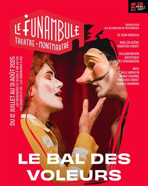 “Le Bal des voleurs”, une comédie familiale à ne pas manquer au Funambule