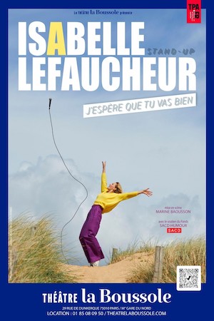 Ne manquez pas Isabelle Lefaucheur dans son spectacle “J’espère que tu vas bien” à La Boussole