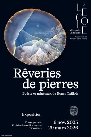 L’École des Arts Joailliers présente « Rêveries de pierres : Poésie et minéraux de Roger Caillois », une exposition en partenariat avec le Muséum national d’histoire naturelle