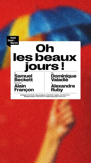 “Oh les beaux jours !” : l’adaptation du chef-d’œuvre de Samuel Beckett au Petit Saint-Martin