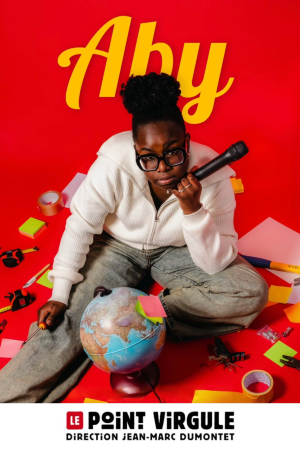Découvrez Aby et ses péripéties au Point virgule !
