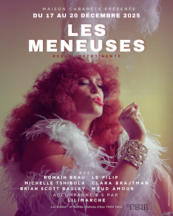 “Les Meneuses” : la nouvelle revue de Maud’Amour à découvrir aux Étoiles du 17 au 20 décembre !