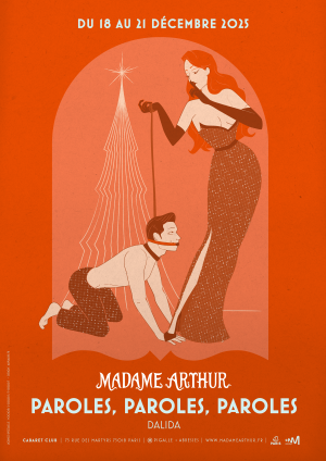 “PAROLES, PAROLES, PAROLES” : soirée spéciale Dalida chez Madame Arthur du 18 au 21 décembre
