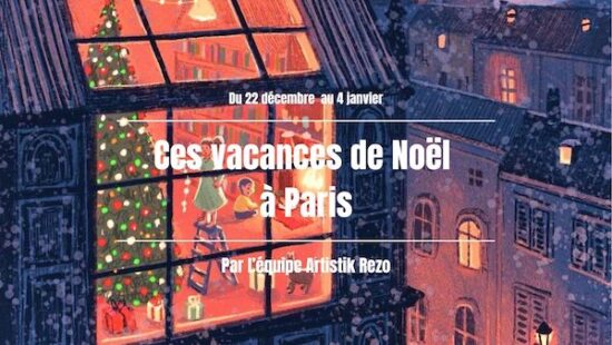 Ces vacances de Noël à Paris : notre sélection de sorties en famille