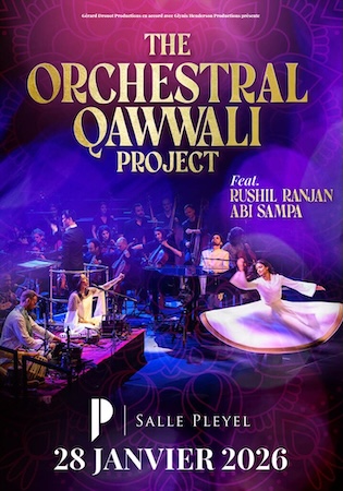 Un concert indien exceptionnel, “The Orchestral Qawwali Project” à la Salle Pleyel !