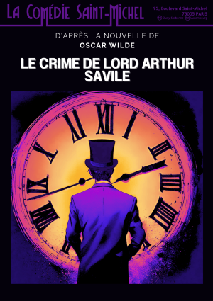 “Le Crime de Lord Arthur Savile” d’après l’œuvre d’Oscar Wilde