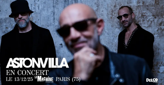 Le groupe Astonvilla en concert à La Machine du Moulin Rouge pour célébrer les 30 ans de leur premier album