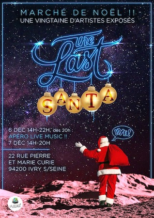 Le Village d’Ivry présente “The Last Santa”, un marché de Noël mêlant art et musique !