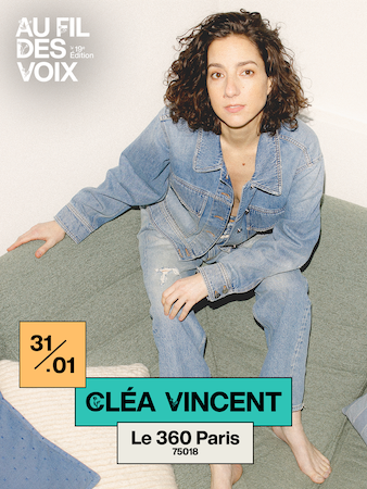 Le 360 Paris Music Factory accueille Cléa Vincent dans le cadre du festival Au Fil des Voix 2026