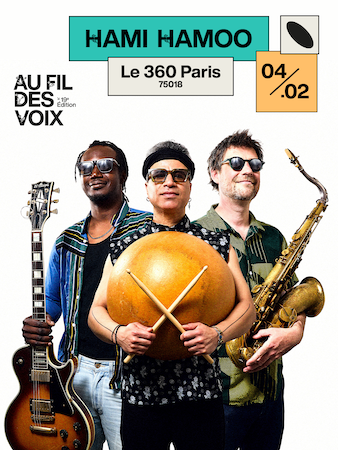 Le 360 Paris Music Factory accueille Hami Hamoo dans le cadre du festival Au Fil des Voix 2026