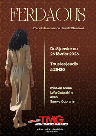 “Ferdaous”, d’après le roman de Nawal El Saadawi, à découvrir au Théâtre Montmartre Galabru