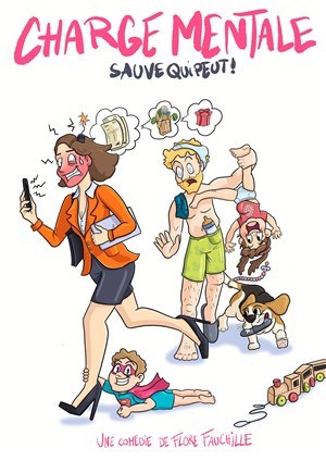 “Charge mentale ; Sauve qui peut !” : une comédie de Flore Fauchille à la Comédie Montorgueil