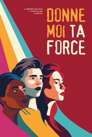 “Donne moi ta force”, dans le cadre du Festival Plus Fort.es Ensemble