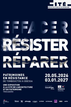 “Patrimoines en résistance” : la nouvelle exposition de la Cité de l’Architecture et du Patrimoine