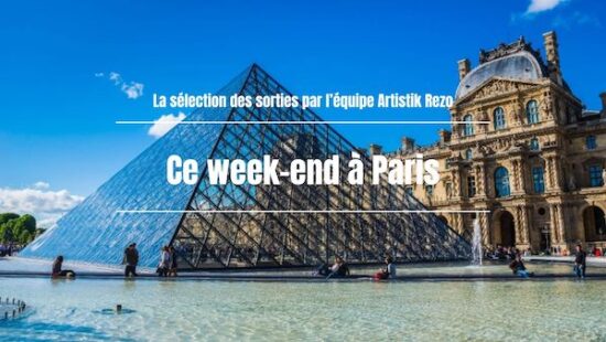Ce week-end à Paris… du 22 au 24 mai