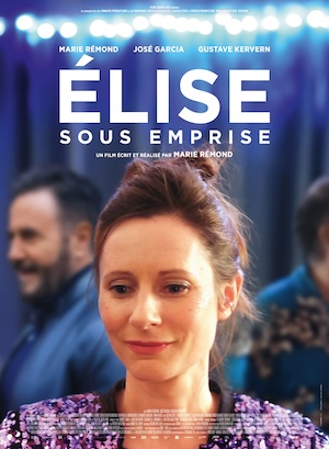“Élise sous emprise”, une comédie dramatique en salle le 13 mai