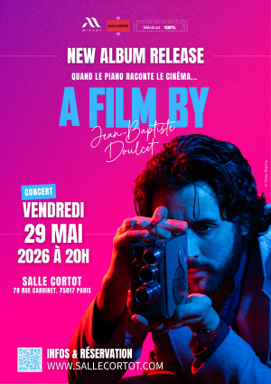 Le pianiste Jean-Baptiste Doulcet propose une soirée unique autour de la musique et du cinéma à la Salle Cortot