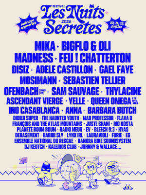 La 24e édition du festival Les Nuits Secrètes, les 10, 11 et 12 juillet