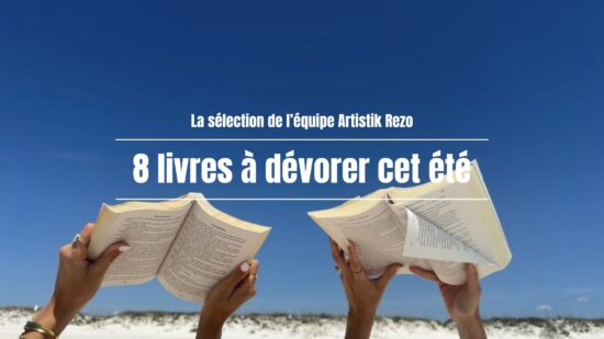 Lecture de l’été 2026 : la sélection Artistik Rezo