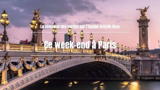 Ce week-end à Paris… du 8 au 10 mai