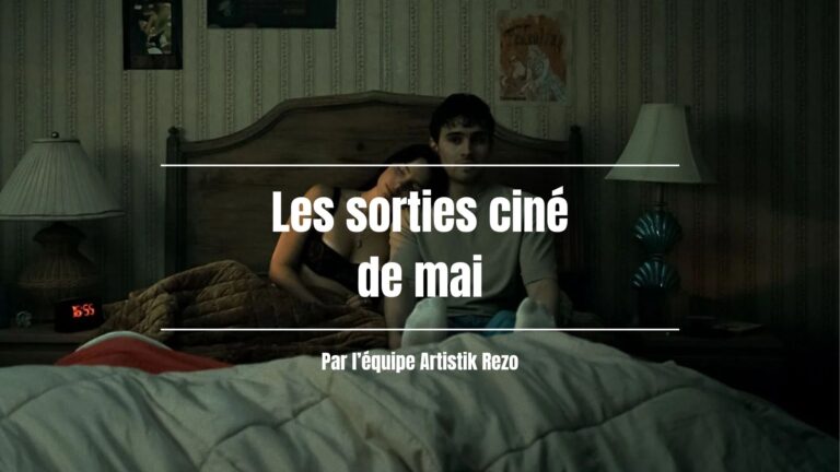 Notre sélection des films du mois de mai