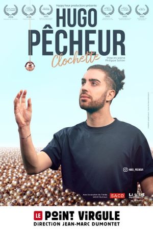 “Clochette” : le premier spectacle d’Hugo Pêcheur au Point Virgule