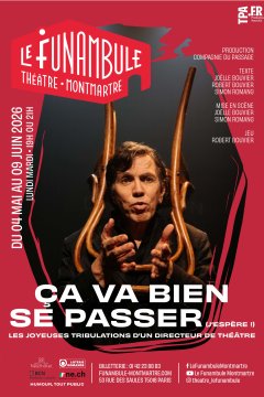 “Ça va bien se passer (j’espère !)” à ne pas manquer au théâtre Le Funambule