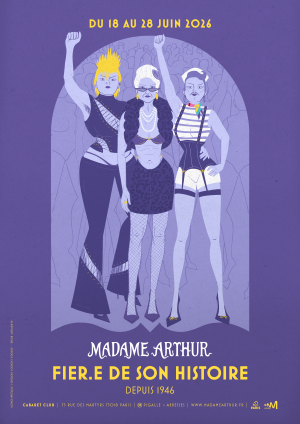 Madame Arthur est fièr·e de son histoire du 18 au 28 juin