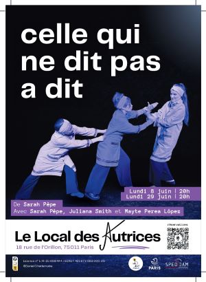 “Celle qui ne dit pas a dit” à découvrir au Local des Autrices