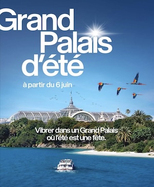 Vivez le Grand Palais autrement : le Grand Palais d’été