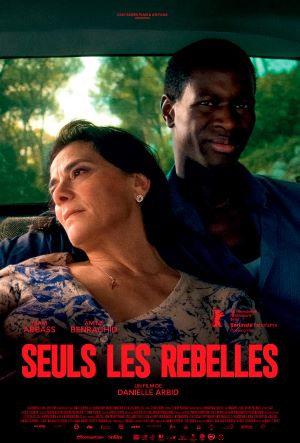 “Seuls les rebelles” de la réalisatrice libanaise Danielle Arbid, en salle le 24 juin