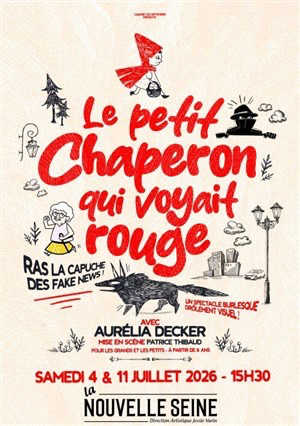 “Le Petit Chaperon qui voyait rouge” d’Aurélia Decker à La Nouvelle Seine