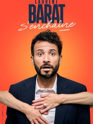 Laurent Barat “S’enchaîne” à la Comédie Montorgueil