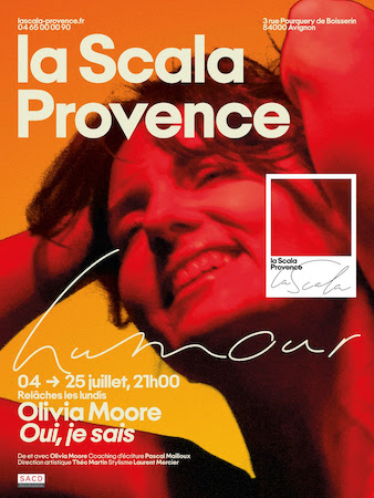 Avignon OFF 2026 : ne manquez pas Olivia Moore dans son spectacle “Oui, je sais” à La Scala Provence
