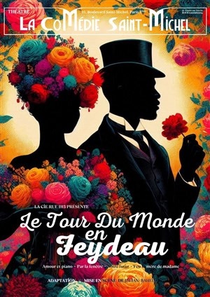 “Le tour du monde de Feydeau” : une adaptation drôle et déjantée entre amour, absurdité et humour explosif !