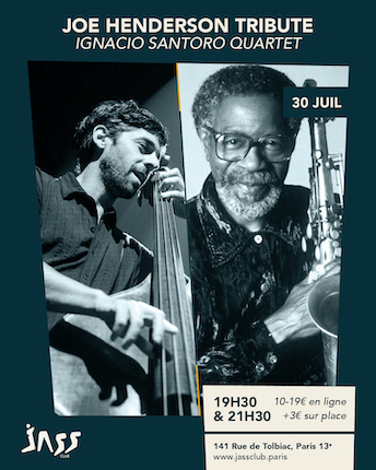 Ignacio Santoro Quartet rend hommage à Joe Henderson au Jass Club le 30 juillet
