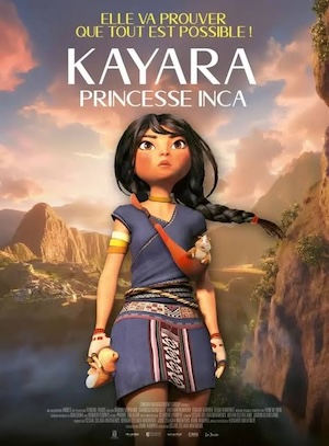 “Kayara, Princesse inca” en salle le 15 juillet