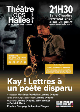 Avignon OFF 2026 : “Kay ! Lettres à un poète disparu”, un hommage au poète jamaïcain Claude McKay au Théâtre des Halles