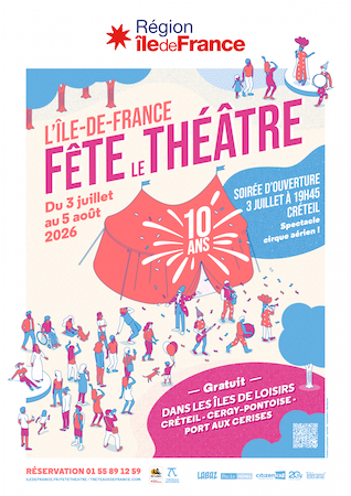 Cet été, “L’Île-de-France fête le théâtre” fête sa 10e édition du 3 juillet au 5 août !